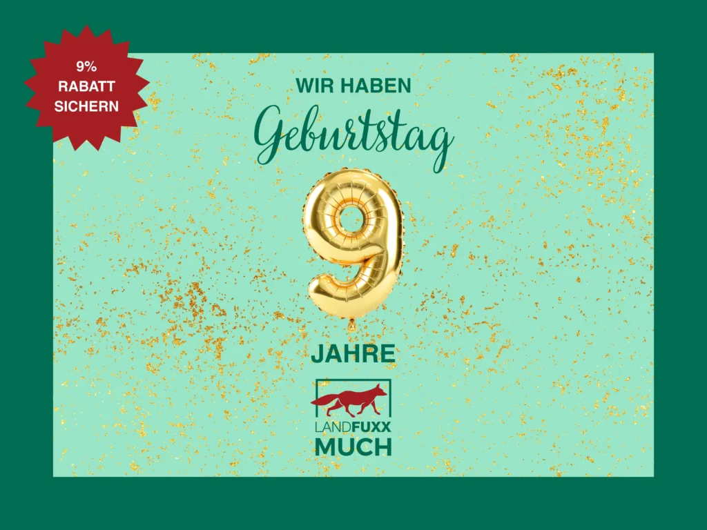 Wir feiern 9 Jahre Landfuxx Much mit 9% Jubilaeumsrabatt.
