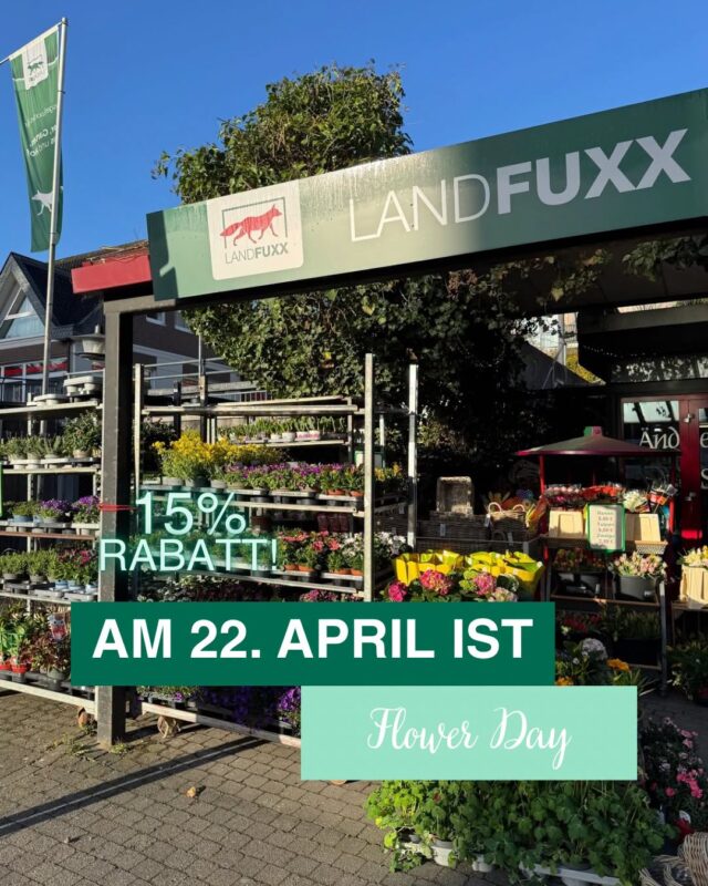 🌻 Am 22. April ist Flower Day im Landfuxx Much. Ihr bekommt 15% Rabatt auf fast unser gesamtes Sortiment.*

Auch bei unseren schönen Blumen, Kräutern und Pflanzen könnt ihr ordentlich sparen. Perfekt, um jetzt im Frühling den Garten oder Balkon neu zu bepflanzen. 🌼

Bitte beachtet: Unsere Auswahl an Blumen kann sich wöchentlich ändern und die Aktion gilt nur so lange der Vorrat reicht 🌸. Also seid schnell!

Wir freuen uns auf euch 🦊🧡

*Ausgenommen Brennstoffe und Dienstleistungen. Nicht kombinierbar mit anderen Rabattaktionen. Keine Barauszahlung. Nur auf Lagerware.